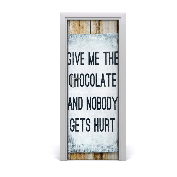 Door wallpaper Give me chocolate