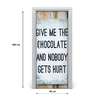 Door wallpaper Give me chocolate