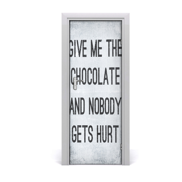 Door wallpaper Give me chocolate