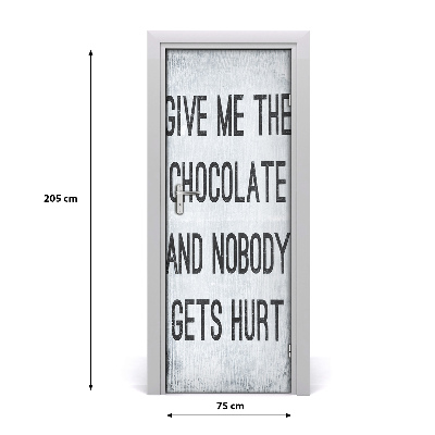 Door wallpaper Give me chocolate