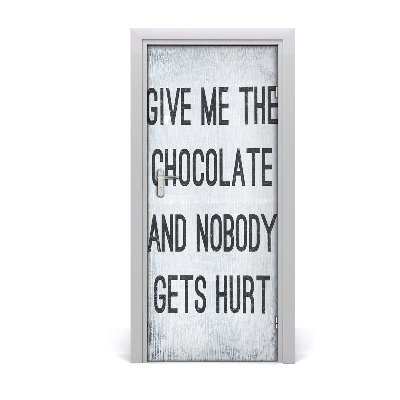 Door wallpaper Give me chocolate