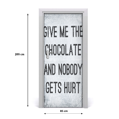 Door wallpaper Give me chocolate