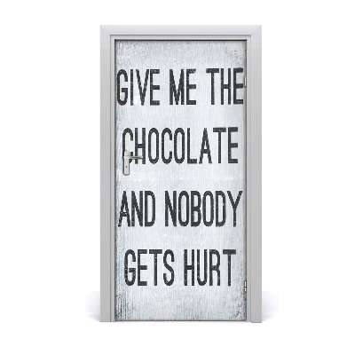 Door wallpaper Give me chocolate