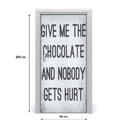 Door wallpaper Give me chocolate