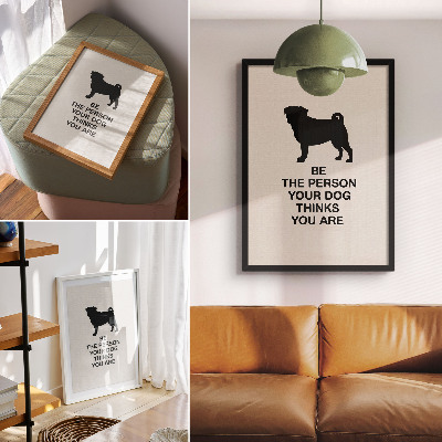 Premium wall art Motivation and the dog