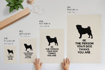 Premium wall art Motivation and the dog