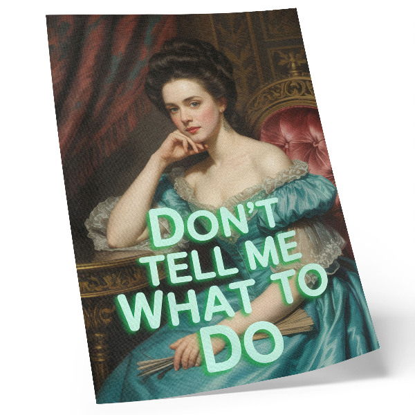 Poster A woman in a classic pose with an ironic inscription