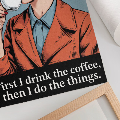 Art print Retro woman with coffee motivating lettering