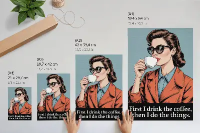 Art print featuring a retro woman with coffee and motivational lettering