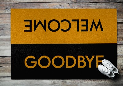 Doormat Welcome goodbye